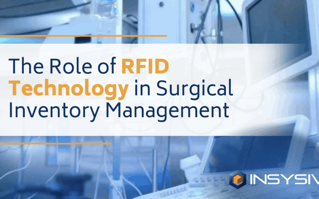 The Role of RFID Technology in Surgical Inventory Management